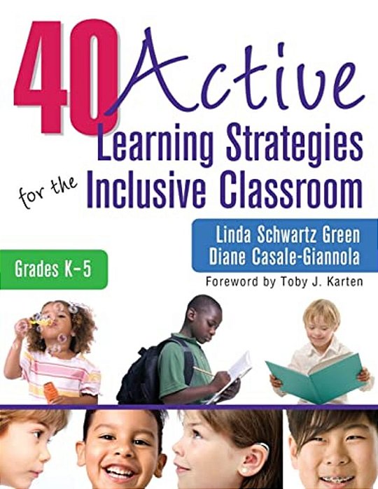 40 Active Learning Strategies For The Inclusive Classroom, Grades K-5-..