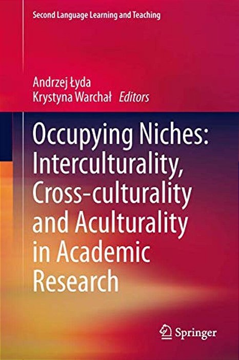 Occupying Niches: Interculturality, Cross-Culturality And Aculturality In Academic Research-..