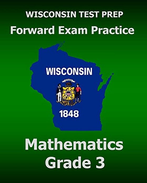 Wisconsin Test Prep Forward Exam Practice Mathematics Grade 3-..