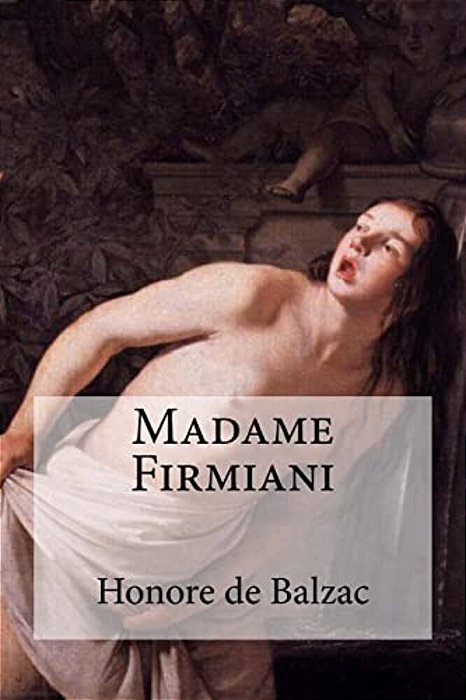 Madame Firmiani-..