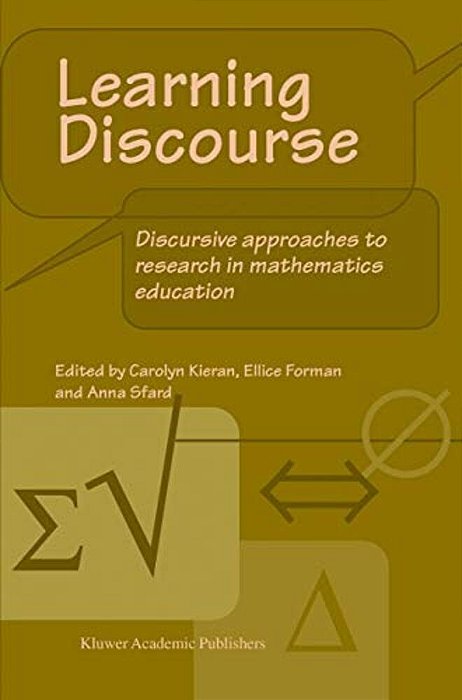 Learning Discourse: Discursive Approaches To Research In Mathematics Education-..
