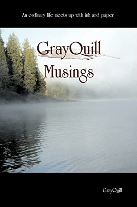 Grayquill Musings-..