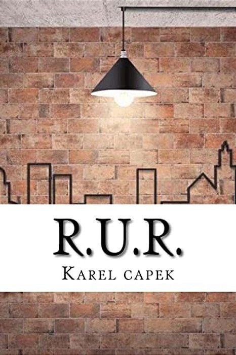 R. U. R. -..