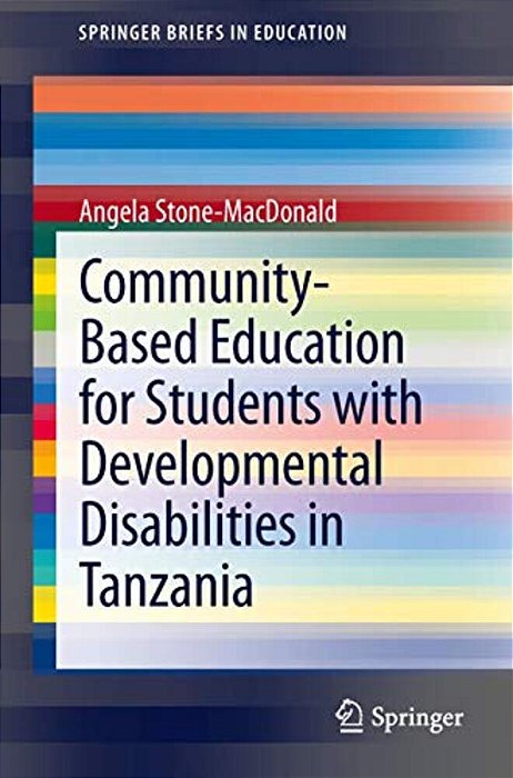 Community-Based Education For Students With Developmental Disabilities In Tanzania-..