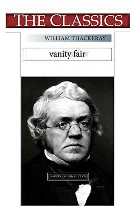 William Thackeray, Vanity Fair-..