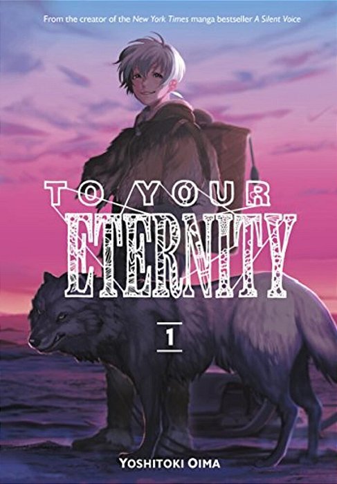 To Your Eternity 1-..
