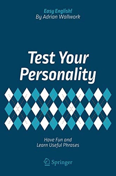 Test Your Personality: Have Fun And Learn Useful Phrases-..
