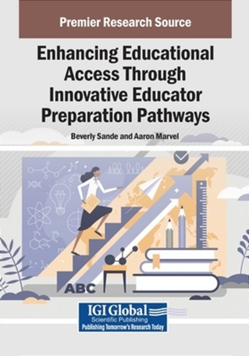 Enhancing Educational Access Through Innovative Educator Preparation Pathways-..
