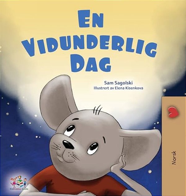 A Wonderful Day (Norwegian Book For Children)-..