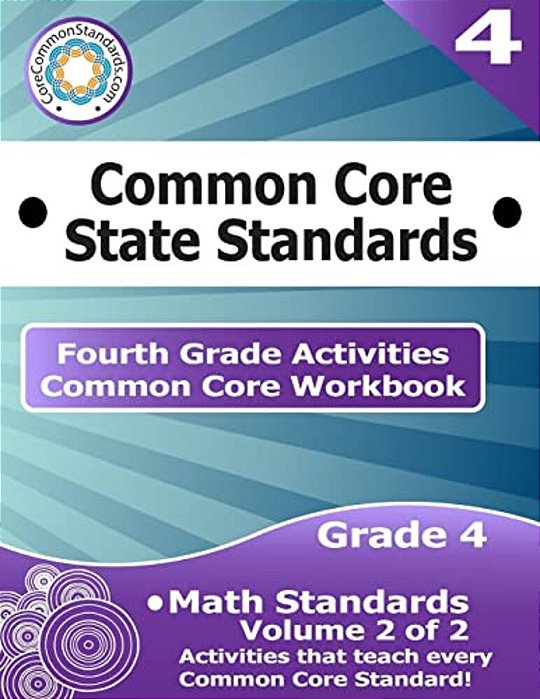 Fourth Grade Common Core Workbook: Math Activities: Volume 2 Of 2-..