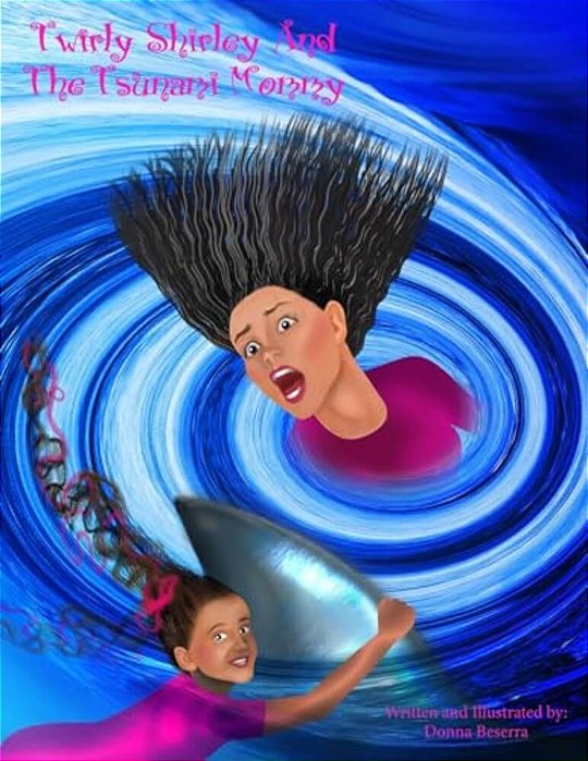 Twirly Shirley And The Tsunami Mommy-..