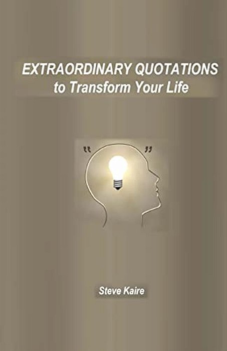 Extraordinary Quotations To Transform Your Life-..