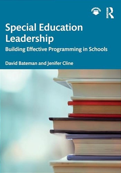 Special Education Leadership: Building Effective Programming In Schools-..