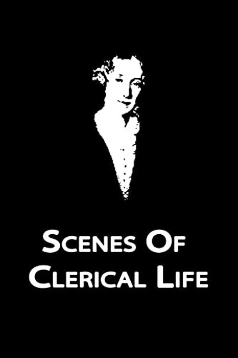Scenes Of Clerical Life-..