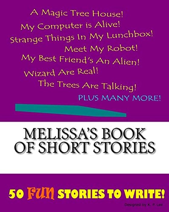 Melissa's Book Of Short Stories-..