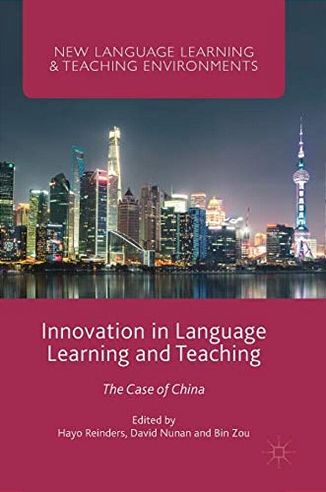 Innovation In Language Learning And Teaching: The Case Of China-..