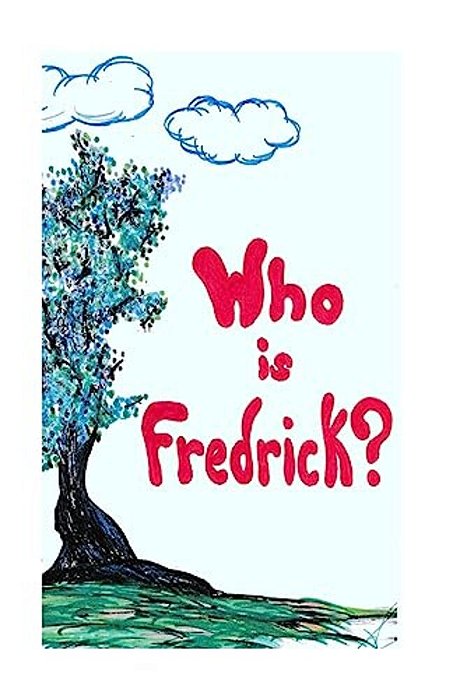 Who Is Fredrick?-..