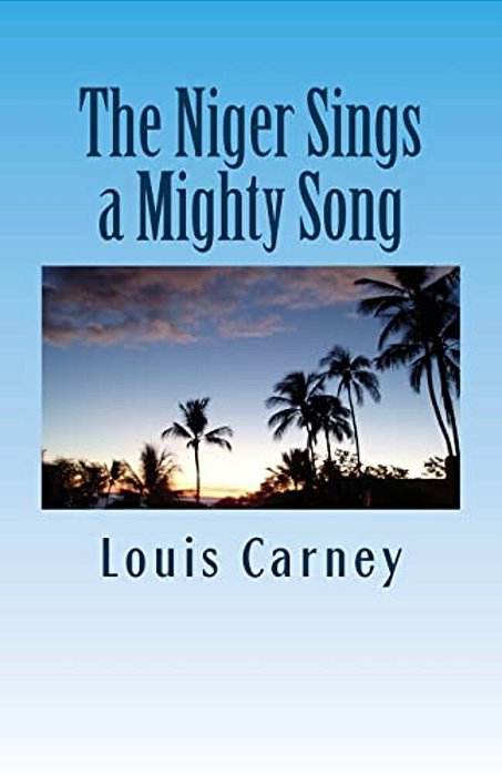 The Niger Sings A Mighty Song-..