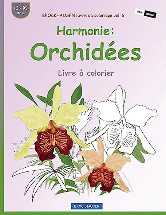 Brockhausen Livre De Coloriage Vol. 6 - Harmonie: Orchidées: Livre À Colorier-..