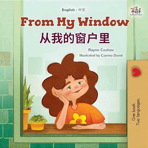 From My Window (English Chinese Bilingual Kids Book)-..