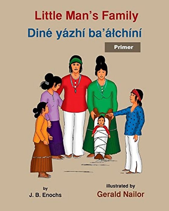 Little Man's Family: Dine Yazhi Ba'Alchini (Primer)-..