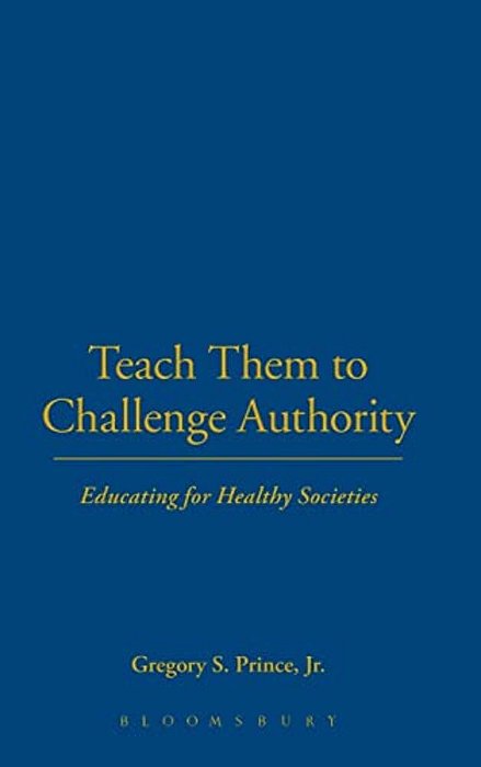 Teach Them To Challenge Authority-..