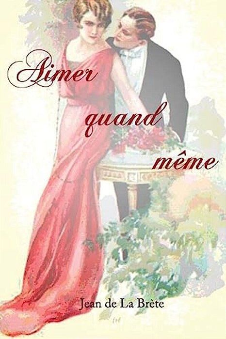Aimer Quand Même-..