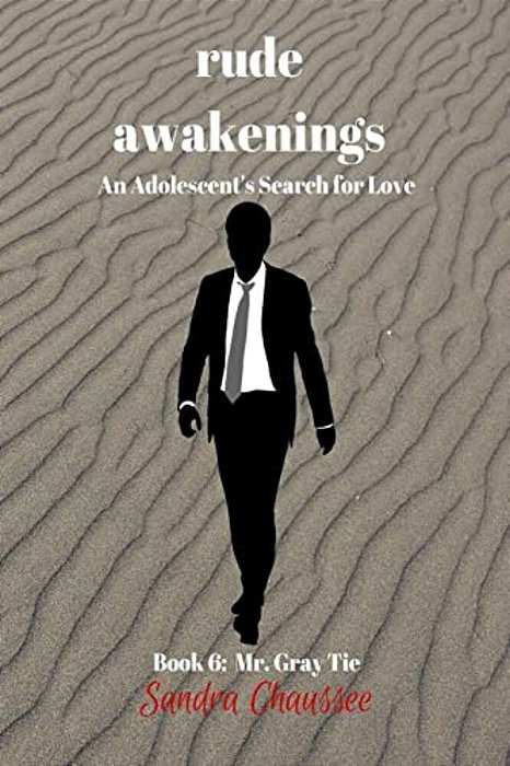 Rude Awakenings: An Adolescent's Search For Love-..