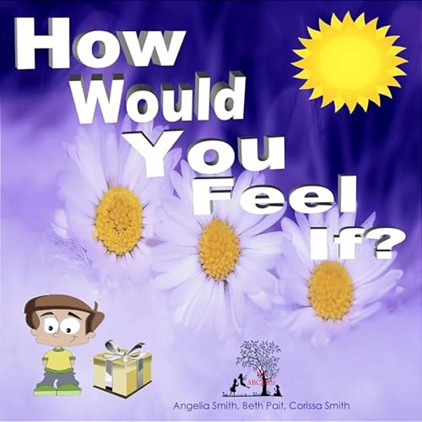 How Would You Feel If?-..