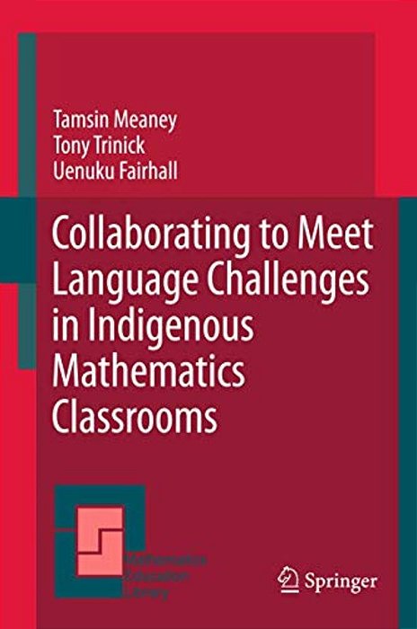 Collaborating To Meet Language Challenges In Indigenous Mathematics Classrooms-..
