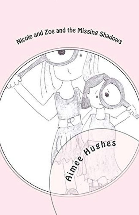 Nicole And Zoe And The Missing Shadows-..