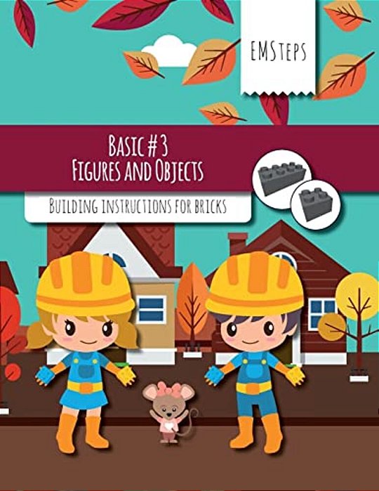 Emsteps #03 Figures And Objects: Building Instructions For Bricks-..