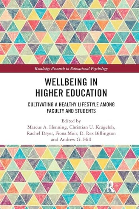 Wellbeing In Higher Education: Cultivating A Healthy Lifestyle Among Faculty And Students-..