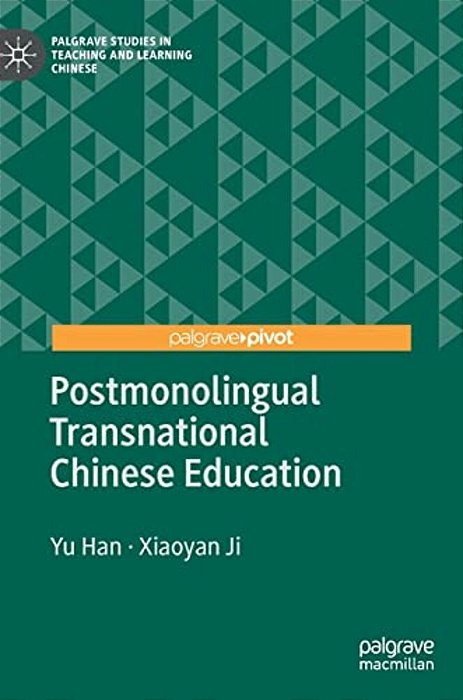 Postmonolingual Transnational Chinese Education-..