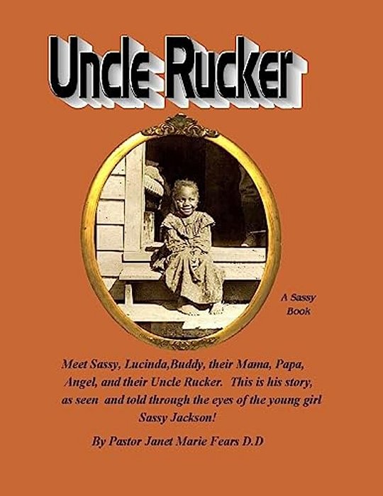 Uncle Rucker: A Sassy Book!-..