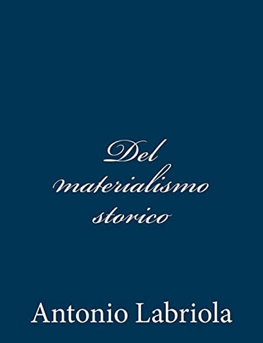 Del Materialismo Storico-..