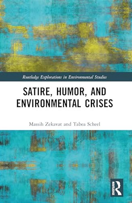 Satire, Humor, And Environmental Crises-..