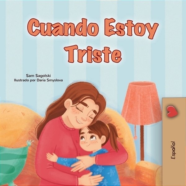 When I Am Gloomy (Spanish Children's Book)-..