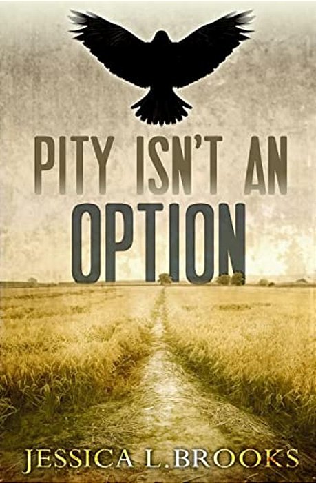 Pity Isn't An Option-..