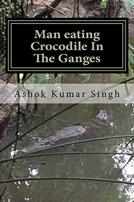 Man Eating Crocodile In The Ganges: Great White Hunter-..