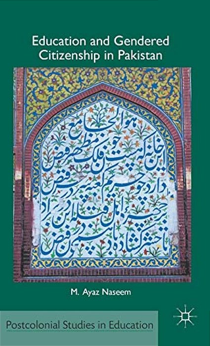 Education And Gendered Citizenship In Pakistan-..