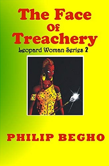 The Face Of Treachery: Leopard Woman Series-..
