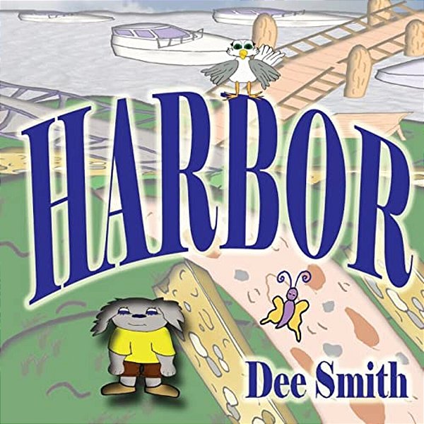 Harbor: Picture Book For Children About A Sunny Day At The Harbor Featuring A Dog. Perfect As A Storytime Or Read Aloud Book F-..