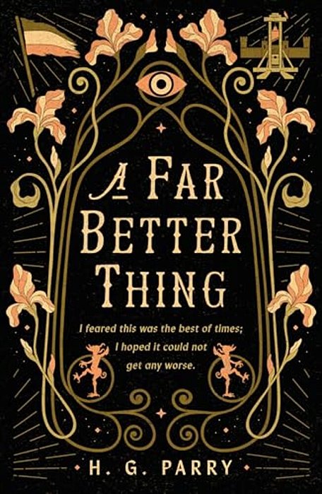 A Far Better Thing-..