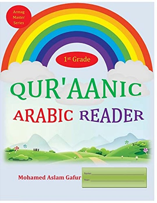 Qur'Aanic Arabic Reader First Grade-..
