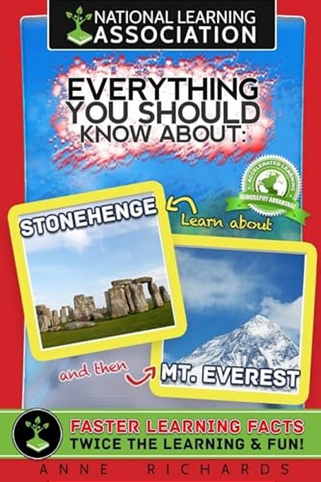 Everything You Should Know About: Stonehenge And Mount Everest-..