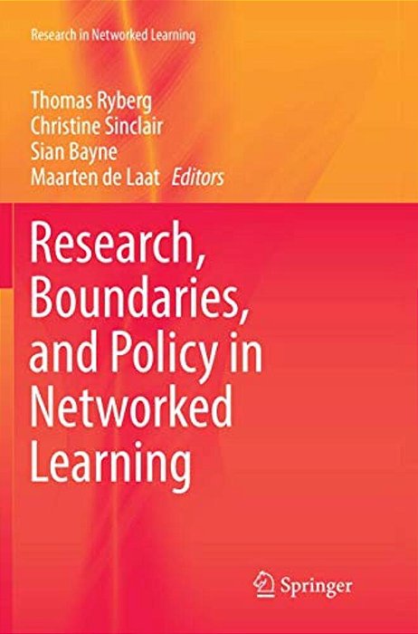 Research, Boundaries, And Policy In Networked Learning-..