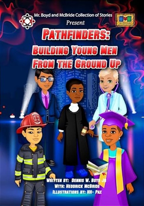 Pathfinders: Building Young Men From The Ground Up-..