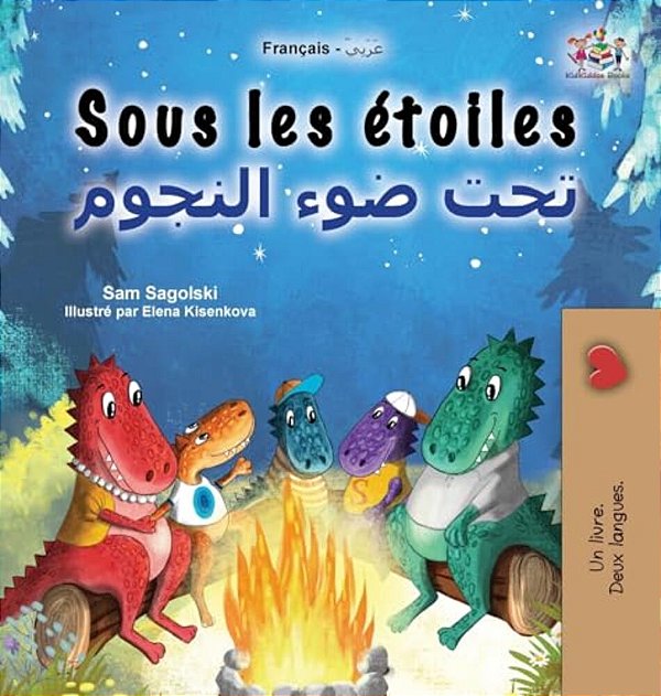 Sous Les Étoiles (Livre Pour Enfants Bilingue Français-Arabe)-..