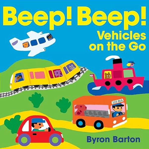 Beep! Beep! Vehicles On The Go-..